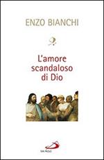 L' amore scandaloso di Dio