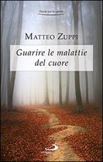 Guarire le malattie del cuore. Itinerario quaresimale