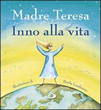 Inno alla vita - Teresa di Calcutta (santa) - copertina