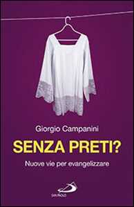 Senza preti? Nuove vie per evangelizzare