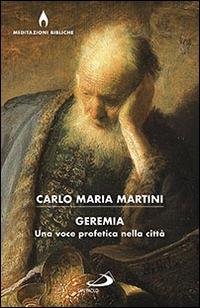 Geremia. Una voce profetica nella città - Carlo Maria Martini - copertina