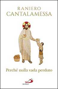 Perché nulla vada perduto. Ripensamenti sul Concilio Vaticano II