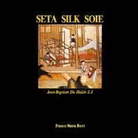  Seta. Silk. Soie -  Mario Bussagli - 2