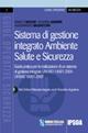 Sistema di gestione integrato Ambiente Salute e Sicurezza. Con CD-ROM