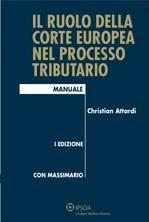 Il ruolo della corte europea nel processo tributario