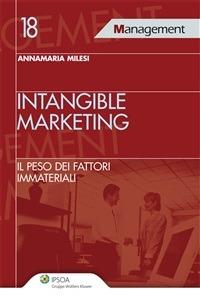 Intangibile marketing. Il peso dei fattori immateriali - Annamaria Milesi - ebook