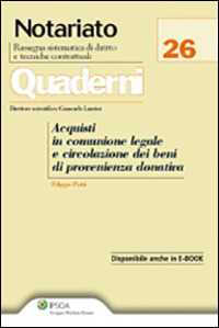 Image of Acquisti in comunione legale e circolazione dei beni di provenienza donativa