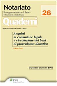 Acquisti in comunione legale e circolazione dei beni di provenienza donativa - Filippo Patti - copertina