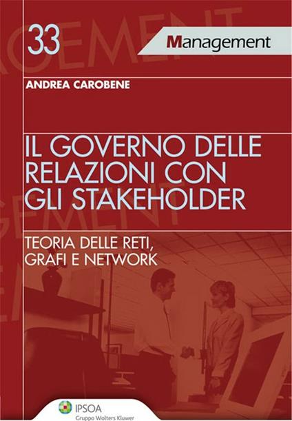 Il governo delle relazioni con gli stakeholder - Andrea Carobene - ebook