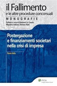 Postergazione e finanziamenti societari nella crisi d'impresa - Paola Vella - ebook