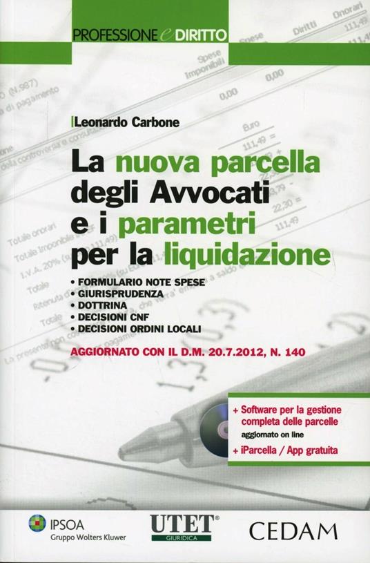 Nuova parcella degli avvocati e i parametri per la liquidazione - Leonardo Carbone - copertina