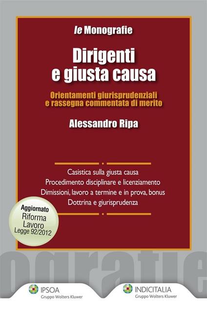 Dirigenti e giusta causa. Orientamenti giurisprudenziali e rassegna commentata di merito - Alessandro Ripa - ebook