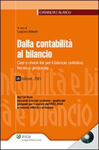 Dalla contabilità al bilancio. Casi e check list per bilancio civilistico, fiscale e gestionale - Luciano Marchi - copertina