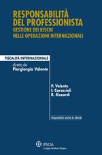 Responsabilità del professionista. Gestione degli incarichi nelle operazioni internazionali