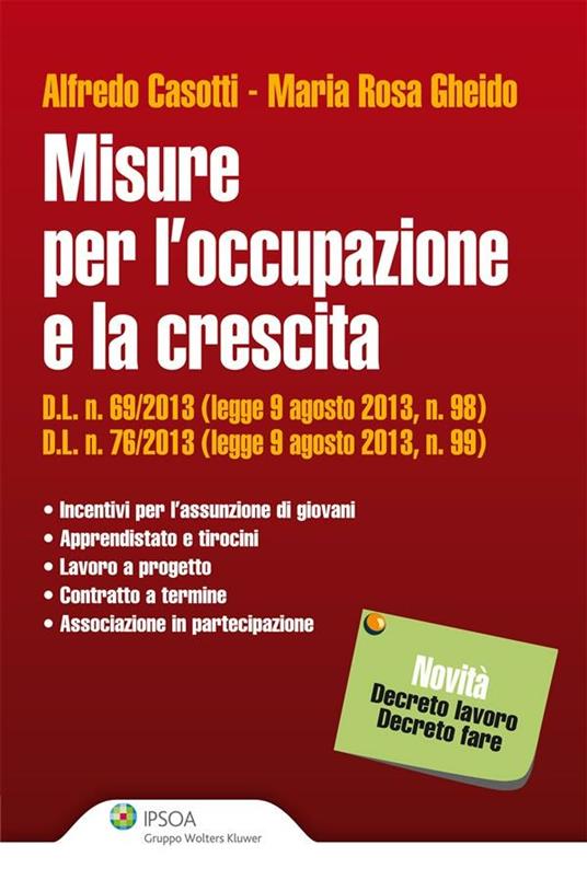 Misure per l'occupazione e la crescita - Alfredo Casotti,M. Rosa Gheido - ebook