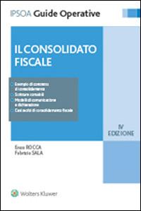 Il consolidato fiscale - Enzo Rocca,Fabrizio Sala - copertina