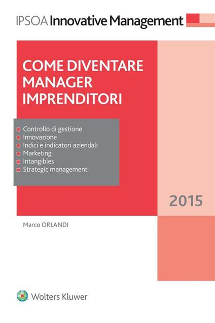 Come diventare manager imprenditori - Marco Orlandi - ebook