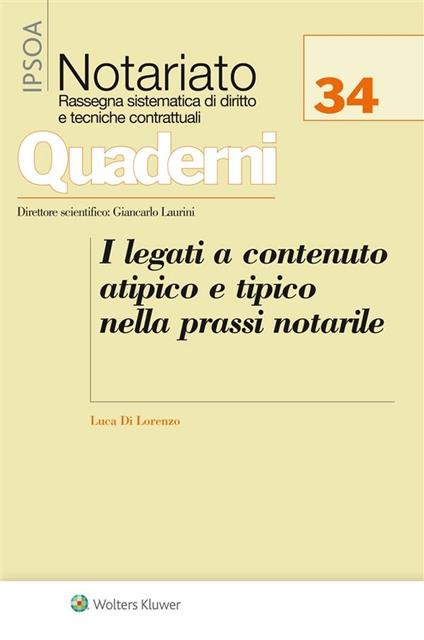 I legati a contenuto atipico e tipico nella prassi notarile - Luca Di Lorenzo - ebook