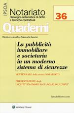 La pubblicità immobiliare e societaria in un moderno sistema di sicurezze