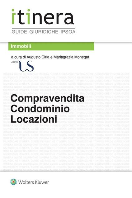 Compravendita, condominio e locazioni - Augusto Cirla,Mariagrazia Monegat - ebook