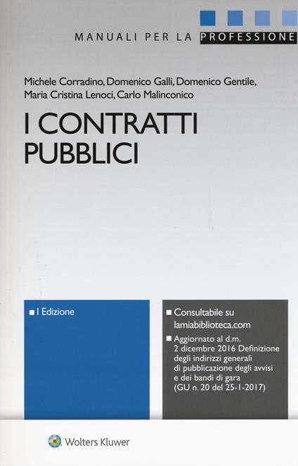 I contratti pubblici. Con Contenuto digitale per download e accesso on line - Michele Corradino,Domenico Galli,Domenico Gentile - copertina