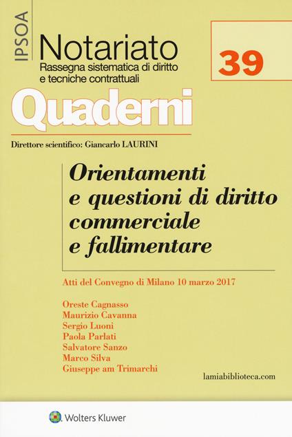 Orientamenti e questioni di diritto commerciale e fallimentare. Atti del Convegno (Milano, 10 marzo 2017) - copertina