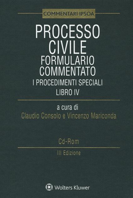 Processo civile. Formulario commentato: i procedimenti speciali. Con aggiornamento online. Con CD-ROM - copertina