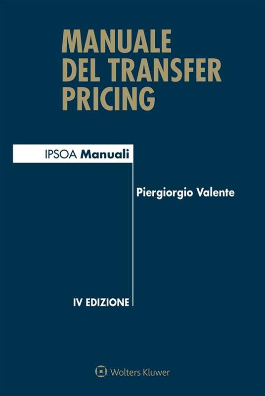 Manuale del transfer pricing - Piergiorgio Valente - ebook