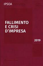 Fallimento e crisi d'impresa 2019. Con aggiornamento online