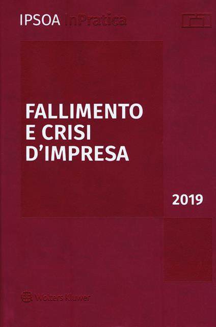 Fallimento e crisi d'impresa 2019. Con aggiornamento online - copertina