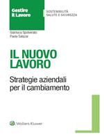 Il nuovo lavoro. Strategie aziendali per il cambiamento