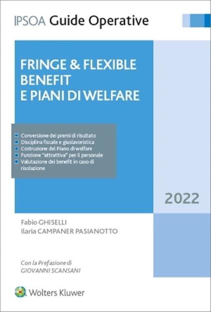 Fringe e flexible benefit. Piani di welfare aziendale - Ilaria Campaner Pasianotto,Fabio Ghiselli - ebook