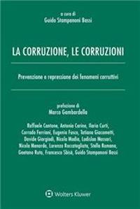 La corruzione, le corruzioni. Prevenzione e repressione dei fenomeni corruttivi - copertina