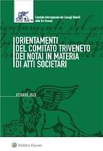 Orientamenti del Comitato Triveneto dei notai in materia di atti societari. Settembre 2023. Con e-book