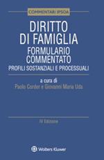 Diritto di famiglia. Formulario commentato. Profili sostanziali e processuali