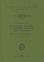 Evoluzione biologica e i grandi problemi della biologia. Evoluzione degli organuli cellulari. 13º Seminario (dal 26 al 28 febbraio 1986)