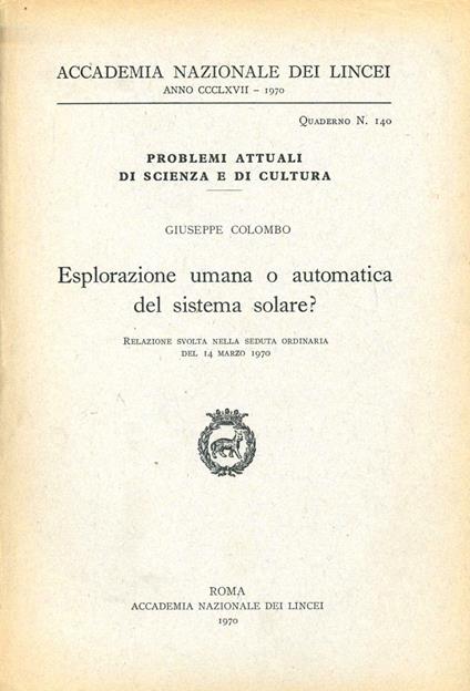 Esplorazione umana o automatica del sistema solare? - Giuseppe Colombo - copertina