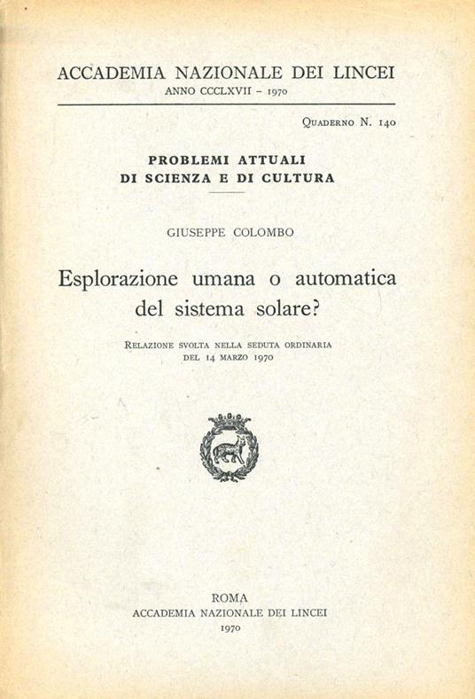 Esplorazione umana o automatica del sistema solare? - Giuseppe Colombo - copertina