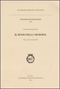 Il senso della memoria. Convegno internazionale (Roma, 23-25 ottobre 2002) - copertina