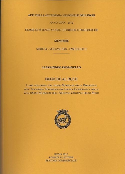 Atti dell'Accademia Nazionale dei Lincei. Serie IX. Memorie di scienze morali, storiche e filosofiche. Vol. 30\30 - Alessandro Romanello - copertina