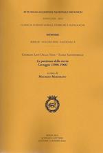 Atti dell'Accademia Nazionale dei Lincei. Serie IX. Memorie di scienze morali, storiche e filosofiche. Vol. 31\3: Giorgio Levi Della Vida-Luigi Salvatorelli. La pazienza della storia carteggio (1906-1966).