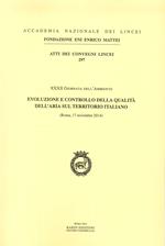 Evoluzione e controllo della qualità dell'aria sul territorio italiano. XXXII Giornata dell'ambiente (Roma, 17 Novembre 2014). Ediz. italiana e inglese