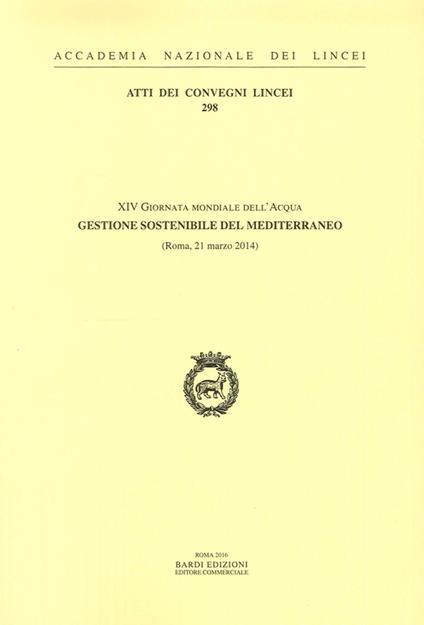 Gestione sostenibile del Mediterraneo. XIV Giornata mondiale dell'acqua (Roma, 21 marzo 2014) - copertina