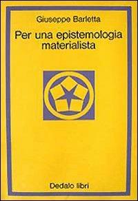 Per una epistemologia materialista - Giuseppe Barletta - copertina