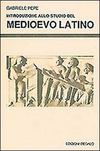Introduzione allo studio del Medioevo latino - Gabriele Pepe - copertina