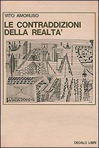 Le Contraddizioni della realtà. La narrativa italiana degli anni '50 e '60 - Vito Amoruso - copertina