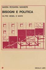 Bisogni e politica. Oltre Hegel e Marx