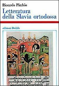Letteratura della Slavia ortodossa (IX-XVIII sec.) - Riccardo Picchio - copertina
