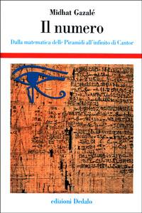 Il numero. Dalla matematica delle piramidi all'infinito di Cantor - Midhat Gazalè - copertina