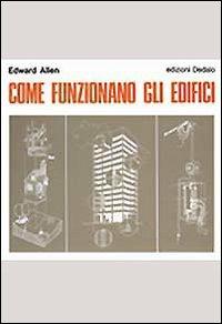 Come funzionano gli edifici - Edward Allen - copertina